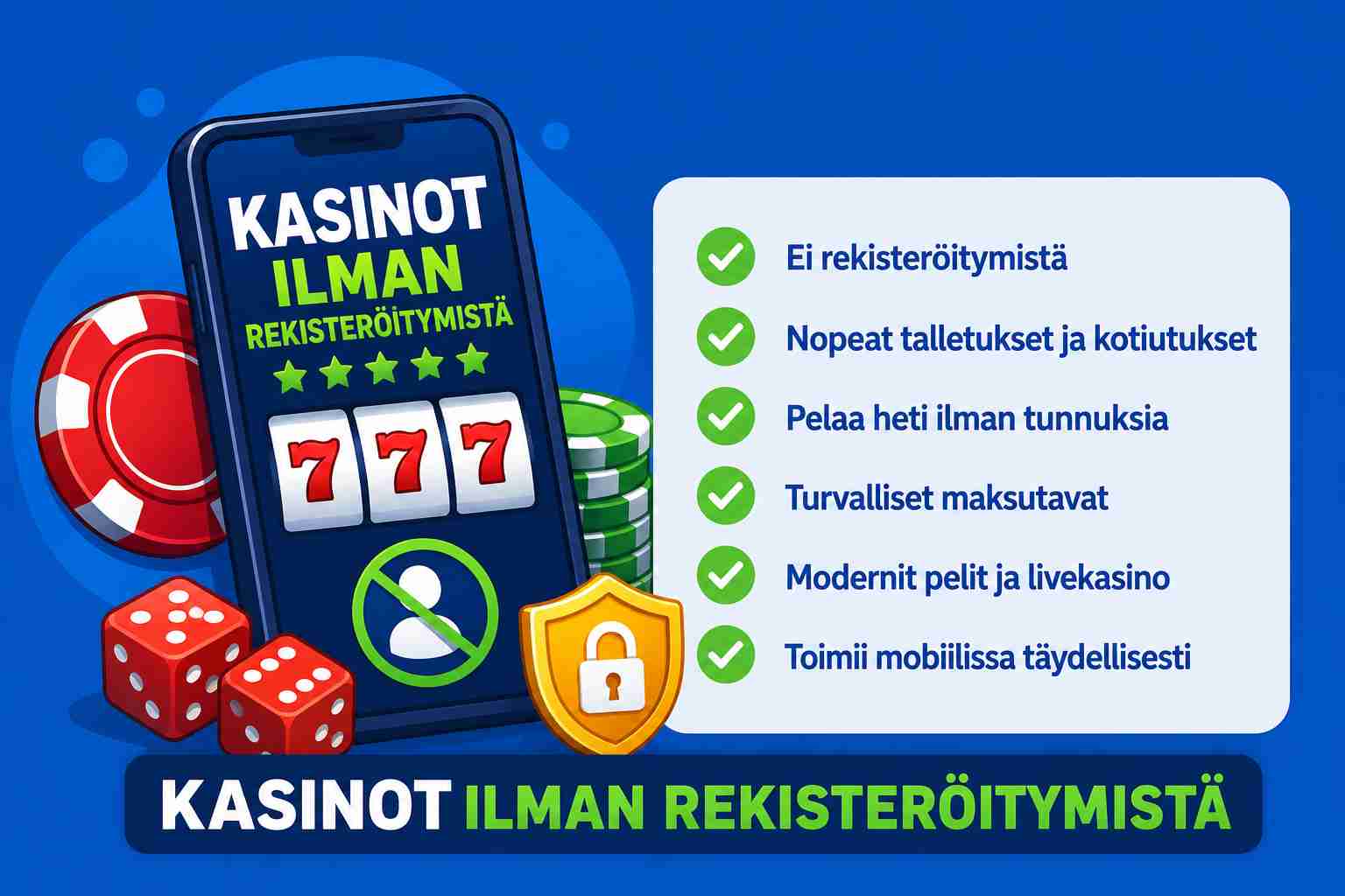 Kasinot ilman rekisteröitymistä
